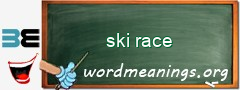 WordMeaning blackboard for ski race